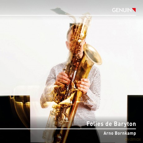 Arno Bornkamp-Folies De Baryton: Arno Bornkamp-Folies De Baryton [CD]