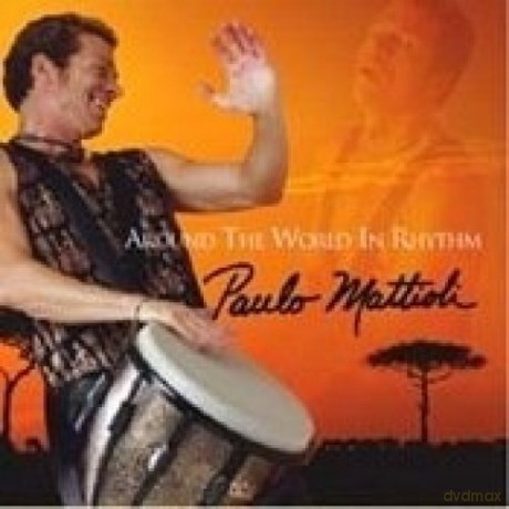 Paulo Mattioli: Around The World In Rhythm [CD]
