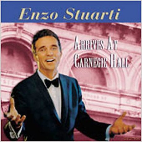 Enzo Stuarti: Arrives At Carnegie Hall [CD]