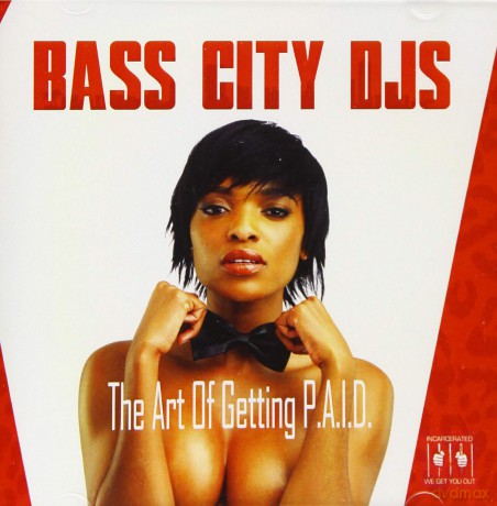 Bass City Djs: Art Of Getting P.A.I.D. [CD]