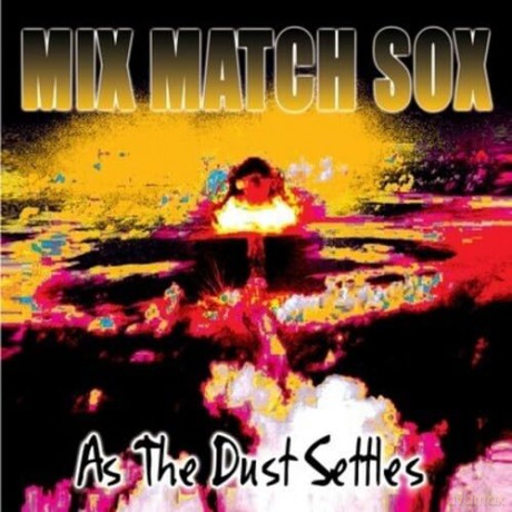 Mix Match Sox: As The Dust Settles [CD]