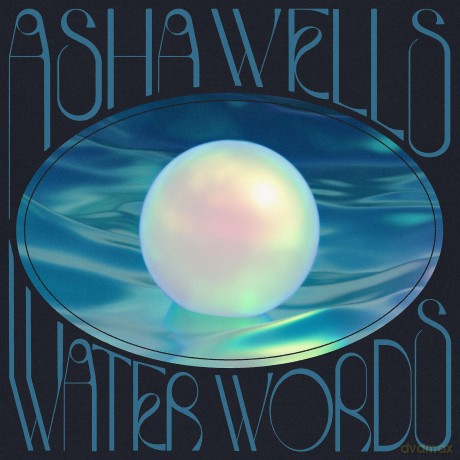 Asha Wells-Water Words: Asha Wells-Water Words [CD]