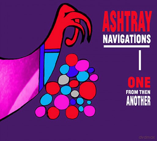 Ashtraynavigations-One From Then Another: Ashtraynavigations-One From Then Another [CD]
