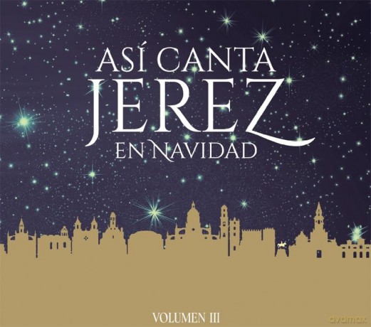 Asi Canta Jerez: Asi Canta Jerez En Navidad, Vol. Iii [CD]