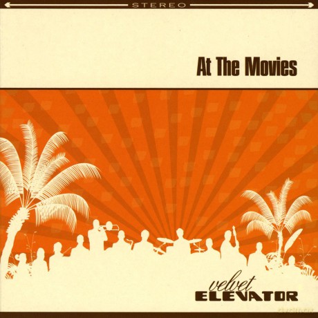 Velvet Elevator: At The Movies [CD]