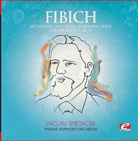 Fibich: At Twilight (Am Abend) Symphonic Poem Orch 39 [CD]