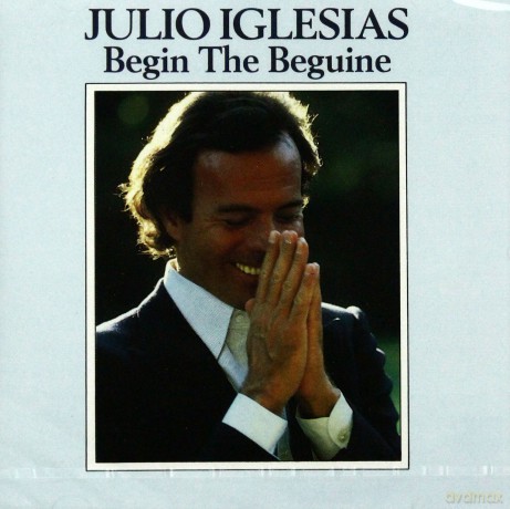 Julio Iglesias: Begin the Beguine [CD]