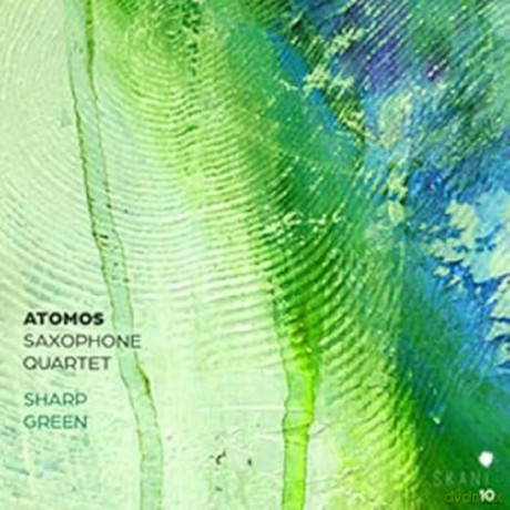 Atomos Saxophone Quartet-Sharp Green: Atomos Saxophone Quartet-Sharp Green [CD]
