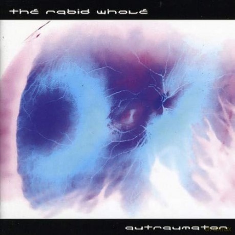 Rabid Whole: Autraumaton [CD]