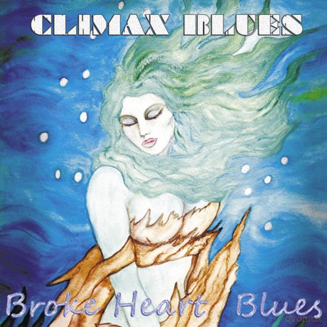 Climax Blues: Broke Heart Blues [CD]