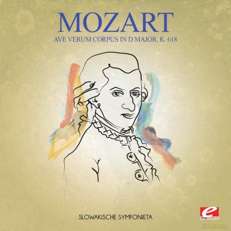 Mozart: Ave Verum Corpus In D Major K. 618 [CD]