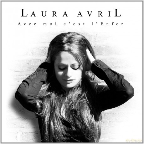 Laura Avril: Avec Moi C'Est L' Enfer [CD]