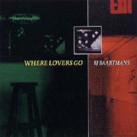 B.J. Baartmans: B.J. Baartmans - Where Lovers Go [CD]