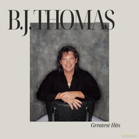 Thomas B.J.: B.J. Thomas Greatest Hits [CD]