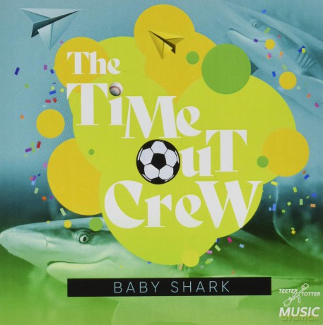 Time-Out Crew: Baby Shark [CD]