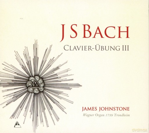 Johnstone James - Wagner Organ 1739 Tro: Bach - Clavierubung Iii [2CD]