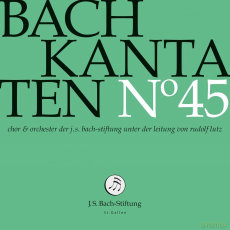 J.S.Bach-Stiftung/Lutz Rudolf: Bach Kantaten Nâ°45 [CD]