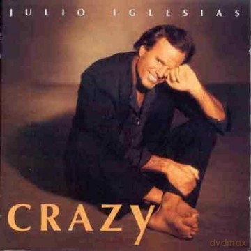 Julio Iglesias: Crazy [CD]