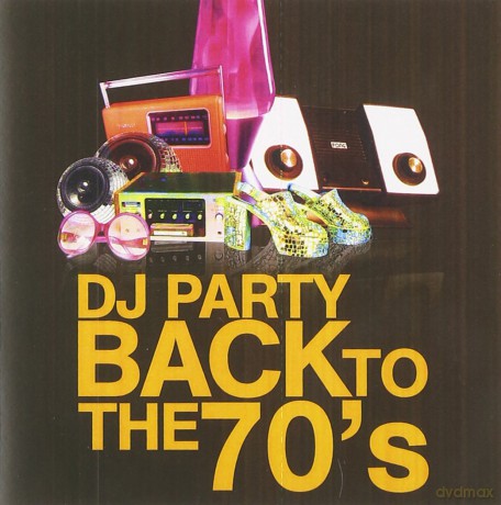 Dj Party: Back To The 70'S [CD]