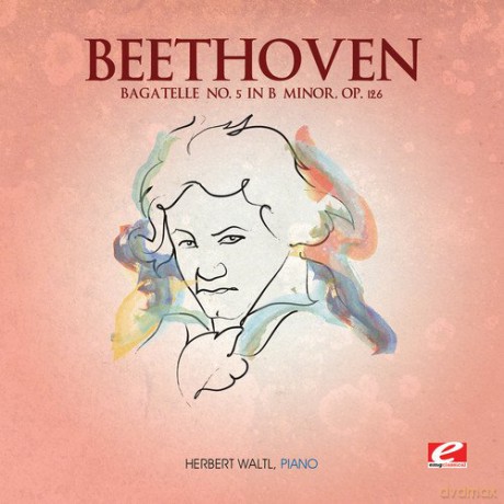 Beethoven: Bagatelle No. 5 In B Minor [CD]