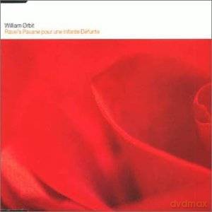 William Orbit: Ravel`s Pavane Pour une Infante Defunte (maxi-single) [CD]