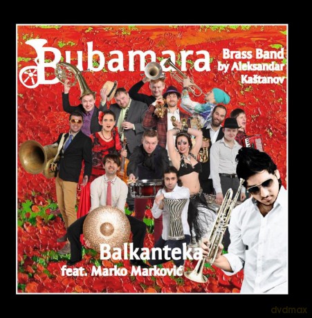Bubamara Brass Band By Kastan Aleksandar: Balkanteka [CD]