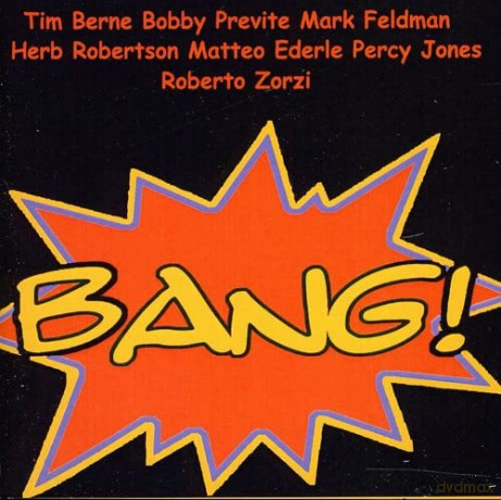 Berne Tim: Bang [CD]