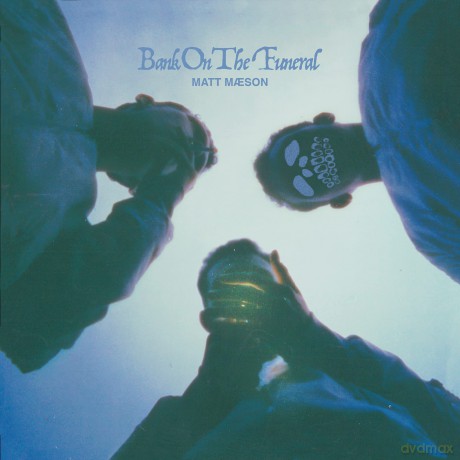 Maeson Matt: Bank On The Funeral [CD]