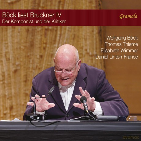 Băśck/Thieme/Wimmer/Linton-France: BĂśck liest Bruckner IV [CD]
