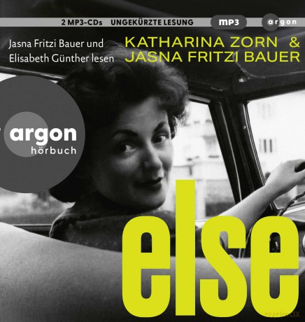 Bauer Jasna Fritzi: Bauer/Zorn-Else (Roman) [2CD]