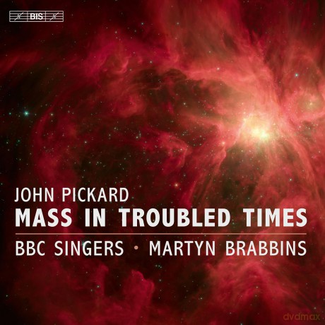Bbc Singers-John Pickard - Mass In Trouble: Bbc Singers-John Pickard - Mass In Trouble [CD]