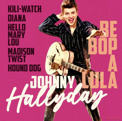 Hallyday Johnny: Be Bop A Lula-The Best Of [2CD]