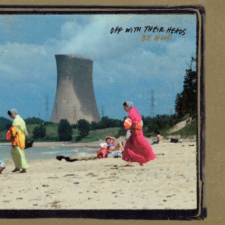 Off With Their Heads: Be Good [CD]