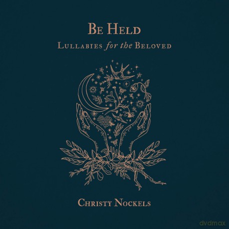 Nockels Christy: Be Held: Lullabies For The Beloved [CD]