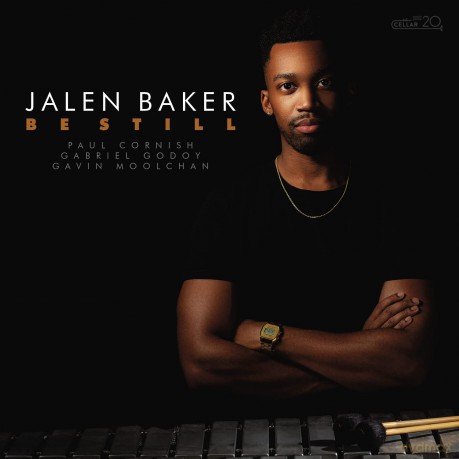 Jalen Baker: Be Still [CD]