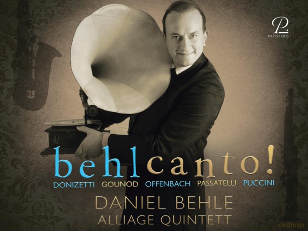Behle Daniel/ Alliage Quintett: Be(h)lcanto [CD]