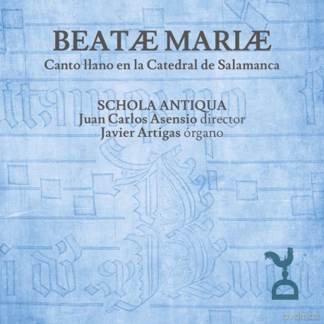 Schola Antiqua: Beatae Mariae [CD]