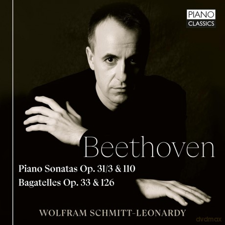 Wolfram Schmittleonardy: Beethoven Piano Sonatas Op.31 [CD]