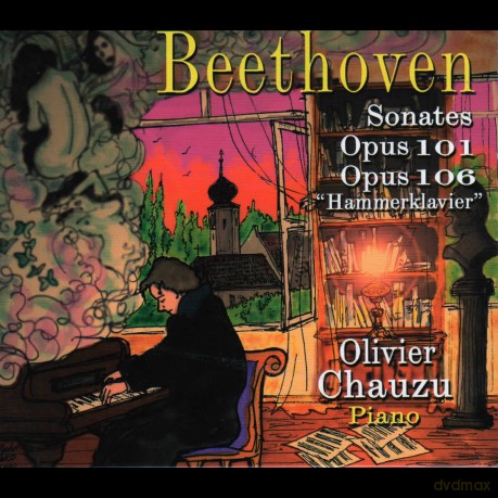 Olivier Chauzu: Beethoven Sonates Pour Piano [CD]