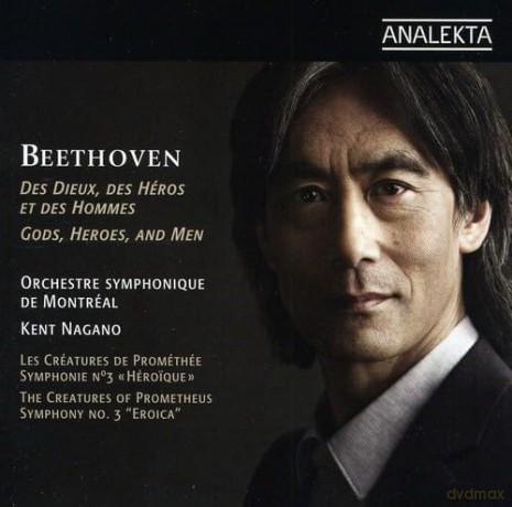 Orchestre Symphonique De Montreal/Kent Nagano: Beethoven: The Creatures Of Prometheus-Symphony No [CD]