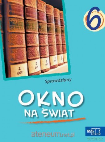 Język polski Szkoła Podstawowa 6 Okno na świat. Sprawdziany [KSIĄŻKA]