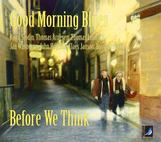 Good Morning Blues: Before We Think [CD]