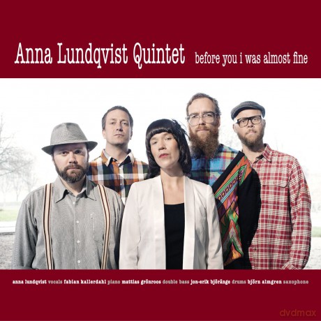 Lundqvist Anna Quintet: Before You I Was Almost Fine [CD]