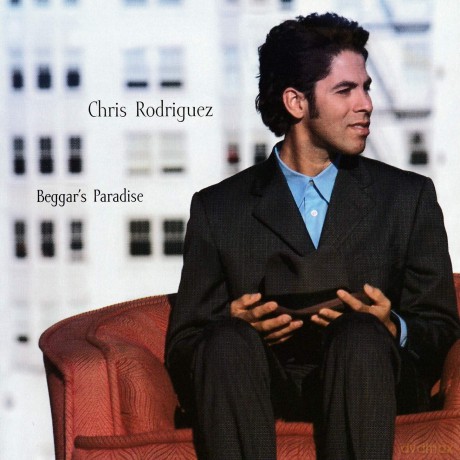 Rodriguez Chris: Beggar's Paradise [CD]