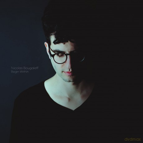Nicolas Bougaieff: Begin Within [CD]