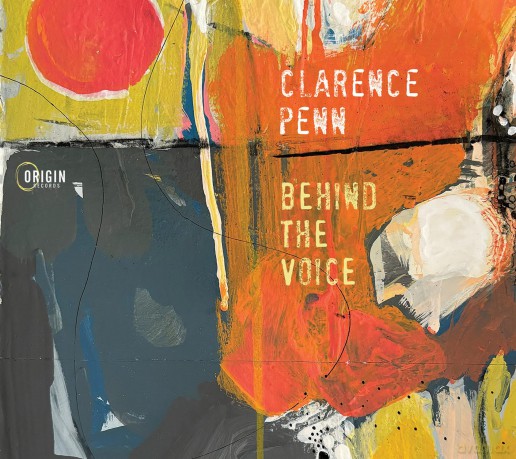 Penn Clarence: Behind The Voice [CD]