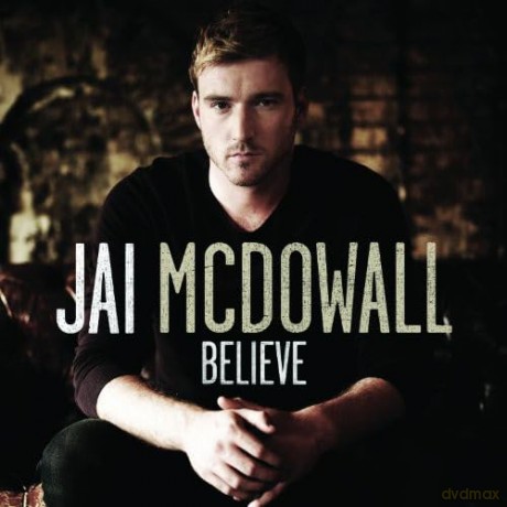 Jai Mcdowall: Believe [CD]