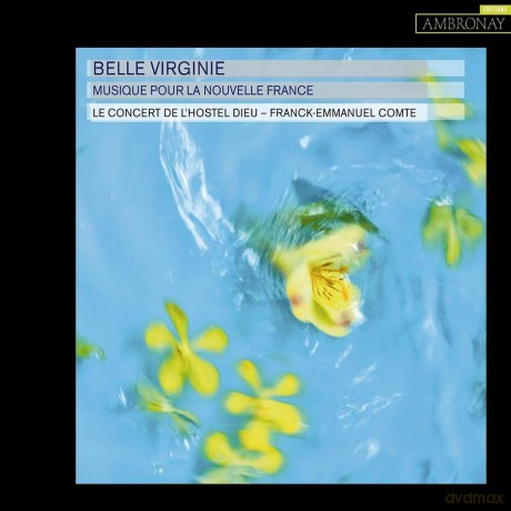 Le Concert De Lhostel Dieu: Belle Virginie [CD]