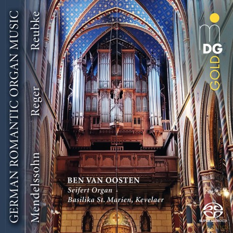 Ben Van Oosten-German Romantic Organ Music: Ben Van Oosten-German Romantic Organ Music [CD]