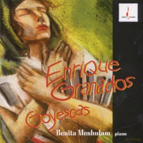 Benita Meshulam-Enrique Granados: Benita Meshulam-Enrique Granados [CD]